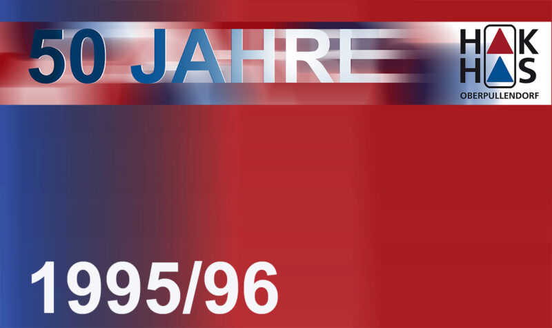HAK HAS – 1995/96:  1. Jahresbericht